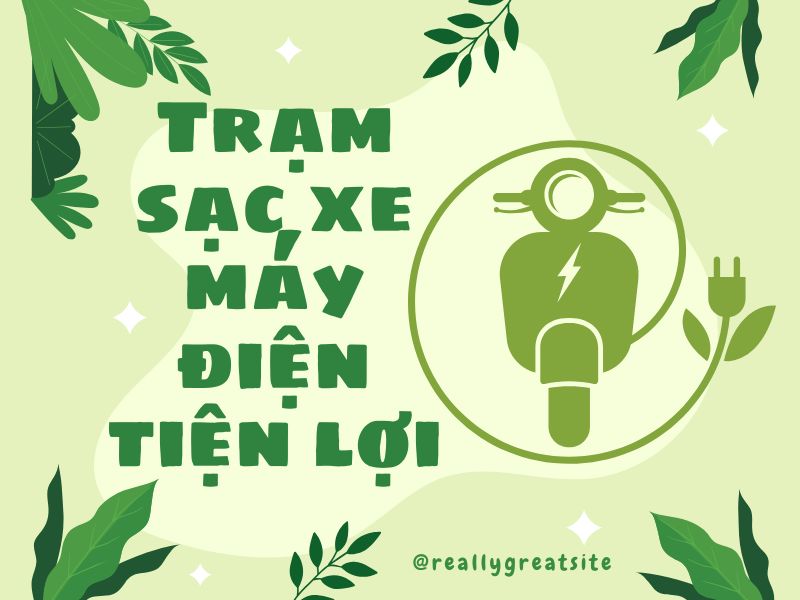 Trạm sạc xe máy điện tiện lợi 10 tram-sac-xe-may-dien-tien-loi